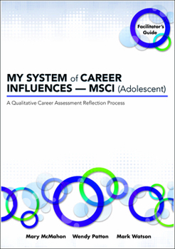 Paperback MY SYSTEM of CAREER INFLUENCES - MSCI (Adolescent): Facilitator's Guide Book