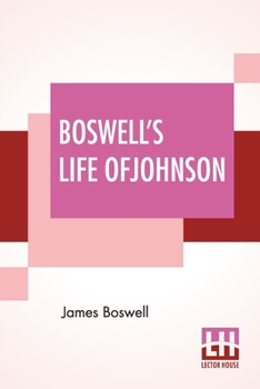 Boswell's Life of Johnson Abridged and edited with an introduction by Charles Grosvenor Osgood