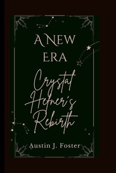 Paperback A New Era: Crystal Hefner's Rebirth Book