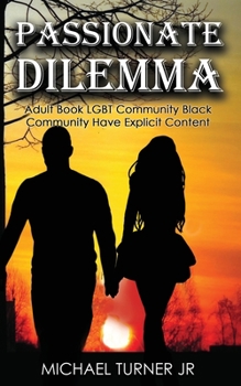 Paperback Passionate Dilemma: Adult Book LGBT Community, Black Community Have Explicit content Book