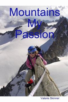 Paperback Mountains My Passion Book