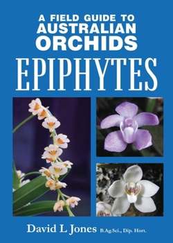 Paperback 'Field Guide to Australian Orchids - Epiphytes Book