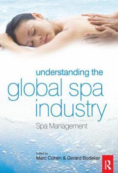 Paperback Understanding the Global Spa Industry Book