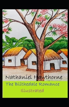 Paperback The Blithedale Romance Illustrated Book