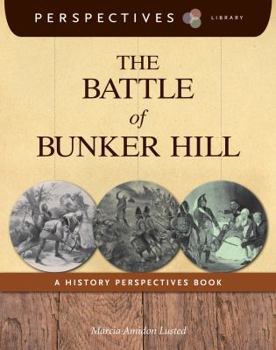 Paperback The Battle of Bunker Hill: A History Perspectives Book