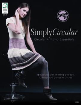 Paperback Simply Circular: Circular Knitting Essentials Book