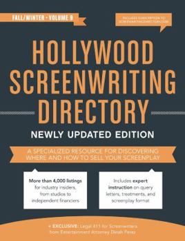 Paperback Hollywood Screenwriting Directory Fall/Winter: A Specialized Resource for Discovering Where & How to Sell Your Screenplay Book