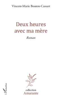 Paperback Deux heures avec ma mère [French] Book