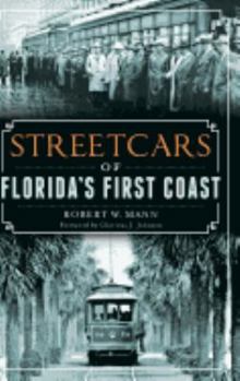 Streetcars of Florida's First Coast - Book  of the Transportation
