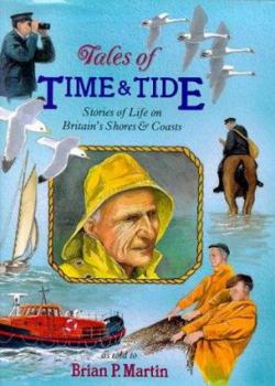 Hardcover Tales of Time & Tide: Stories of Life on Britain's Shores & Coasts Book