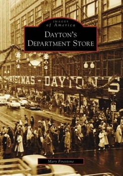 Dayton's Department Store (Images of America: Minnesota) - Book  of the Images of America: Minnesota