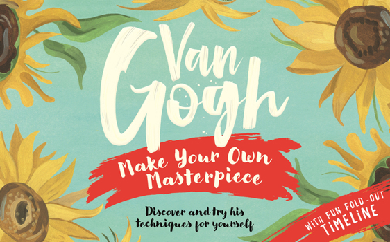 Hardcover Van Gogh: Make Your Own Masterpiece Book