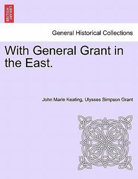 Paperback With General Grant in the East. Book