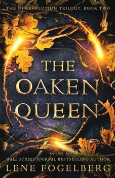 The Oaken Queen (The Natural Intelligence Revolution Trilogy) - Book #2 of the NI Revolution Trilogy