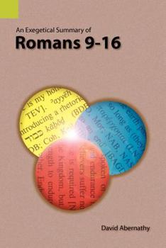 Paperback An Exegetical Summary of Romans 9-16 Book