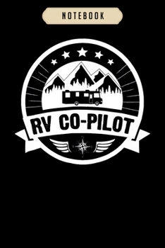 Notebook: Rv co pilot funny motorhome rv travel for women Notebook6x9(100 pages)Blank Lined Paperback Journal For Student, kids, women, girls, boys, men, birthday giftsPilot gifts notebook