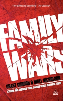 Paperback Family Wars: Stories and Insights from Famous Family Business Feuds Book