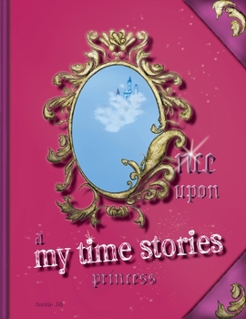 Once upon a My Time Stories: Princess