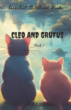 Paperback Cleo and Grufus - Part 1: Sharing is caring Book