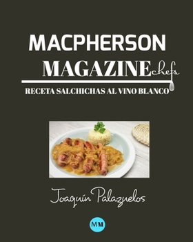Paperback Macpherson Magazine Chef's - Receta Salchichas al vino blanco [Spanish] Book
