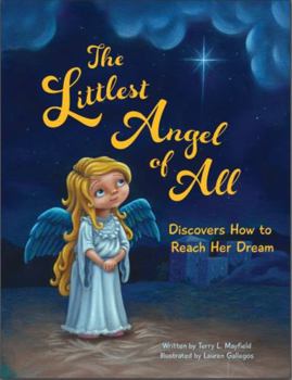 Paperback Littlest Angel of All Discovers How to Reach Her Dream Book