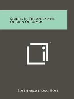 Paperback Studies In The Apocalypse Of John Of Patmos Book