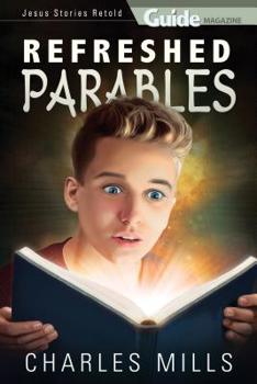 Paperback Refreshed Parables: Jesus' Stories Retold Book