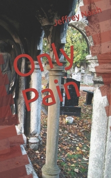 Paperback Only Pain Book