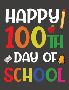 100 Days of School Gift Sketchbook Colorful Decoration For Kids, Boys Or Girls: Blanck Book Cute and Nice For School Celebrations