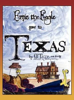 Hardcover Ernie the Eagle Goes to Texas Book