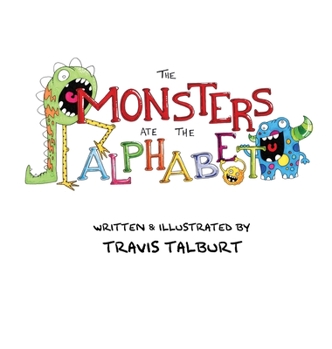 Hardcover The Monsters Ate The Alphabet Book