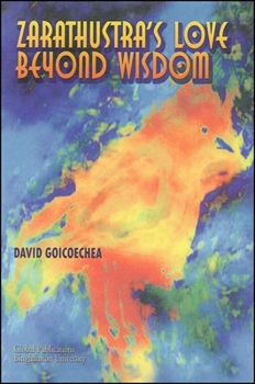 Paperback Zarathustra's Love Beyond Wisdom Book