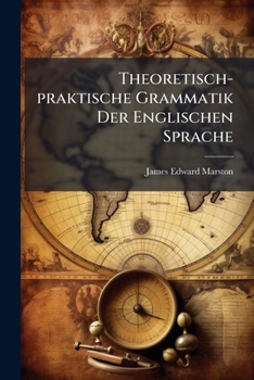 Paperback Theoretisch-praktische Grammatik Der Englischen Sprache Book