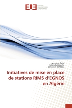 Paperback Initiatives de mise en place de stations RIMS d'EGNOS en Algérie [French] Book