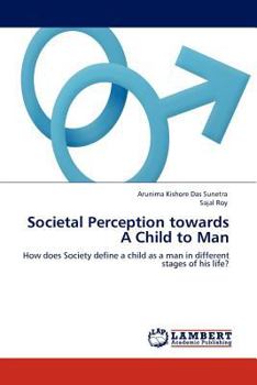 Paperback Societal Perception Towards a Child to Man Book