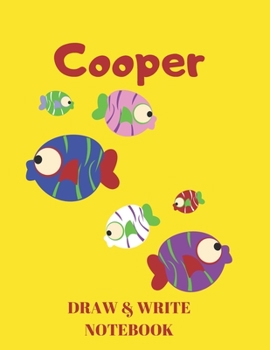 Paperback Cooper Draw & Write Notebook: Personalized with Name for Boys who Love Fish and Fishing / With Picture Space and Dashed Mid-line Book