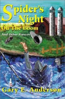 Paperback Spider's Night on the Boom: And Other Fiascos Book