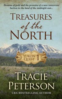 Treasures of the North - Book #1 of the Yukon Quest