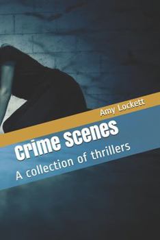 Paperback Crime Scenes: A collection of thrillers Book