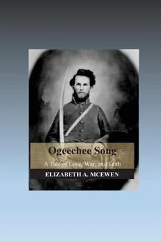 Paperback Ogeechee Song: A Tale of Love, War, and Faith Book