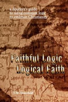 Paperback Faithful Logic, Logical Faith Book