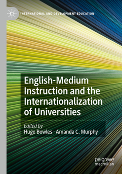 Paperback English-Medium Instruction and the Internationalization of Universities Book