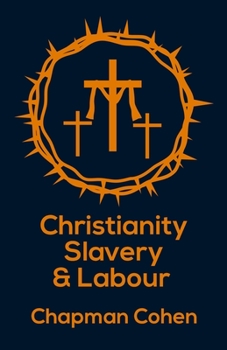 Paperback Christianity Slavery And Labour Paperback Book