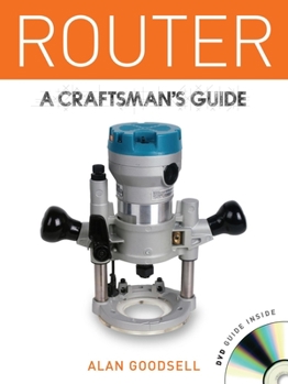 Paperback Router: A Craftsman's Guide [With DVD] Book