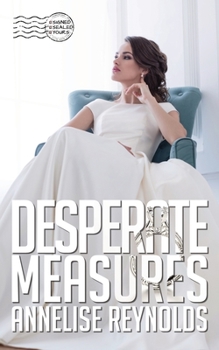 Paperback Desperate Measures: A Sunset Falls Novella Book