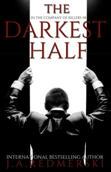 The Darkest Half - Book #8 of the In the Company of Killers