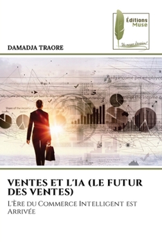 Ventes Et l'Ia (Le Futur Des Ventes) (French Edition)