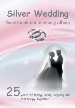 Silver Wedding Guestbook and memory album: 25 years married