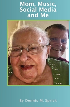 Mom, Music, Social Media and Me