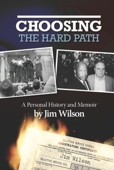 Choosing the Hard Path: A Personal History and Memoir